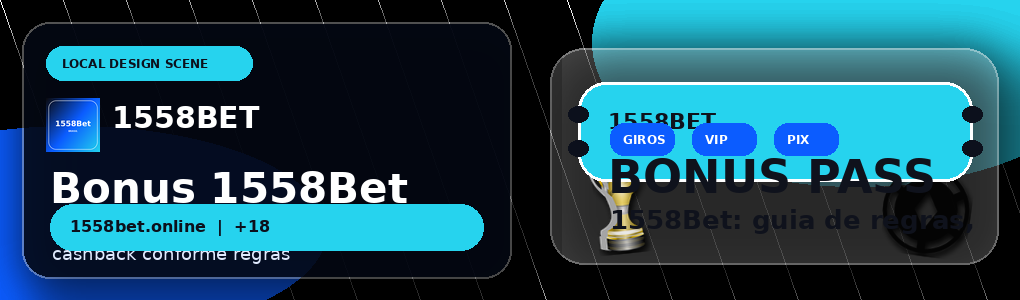 1558Bet — Bônus e Promoções Exclusivas